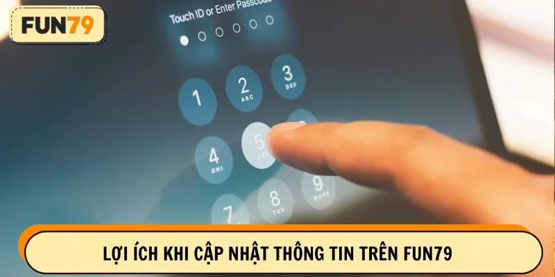 Cập nhật thông tin và lợi ích cho người chơi