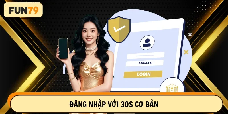 Đăng nhập với 30s cơ bản