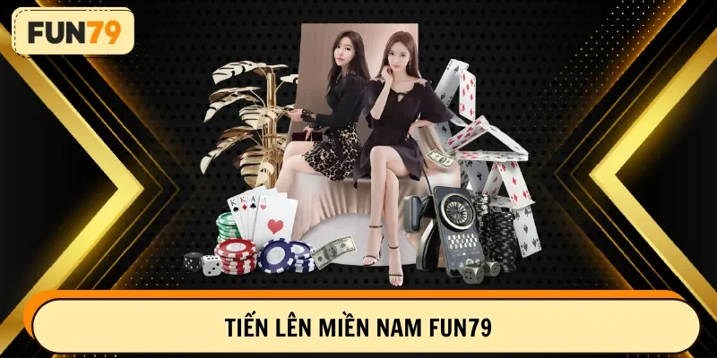 tiến lên miền nam fun79